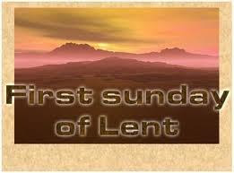 First Sunday of Lent 2018