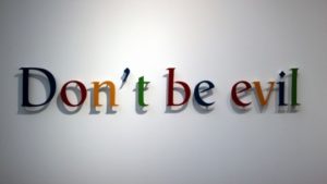 Don't Be Evil. Google.